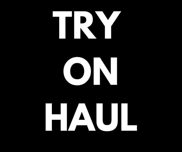 TRY ON HAUL